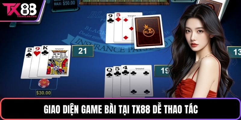 Giao diện game bài tại TX88 dễ thao tác