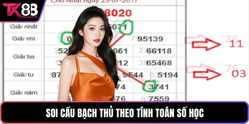 Soi cầu bạch thủ theo tính toán số học